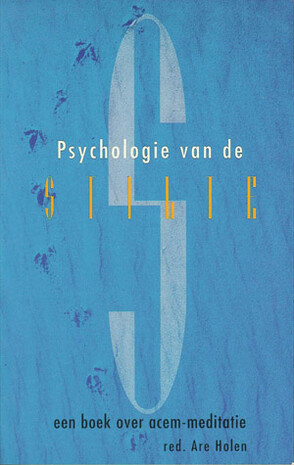 Psychologie van de Stilte Psychologie van de Stilte
